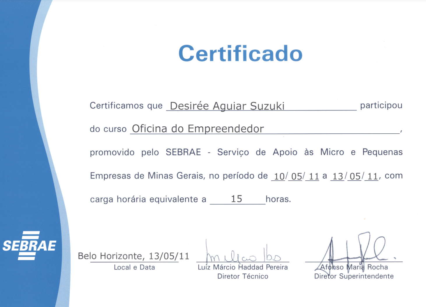 Oficina do Empreendedor - Sebrae (2011)