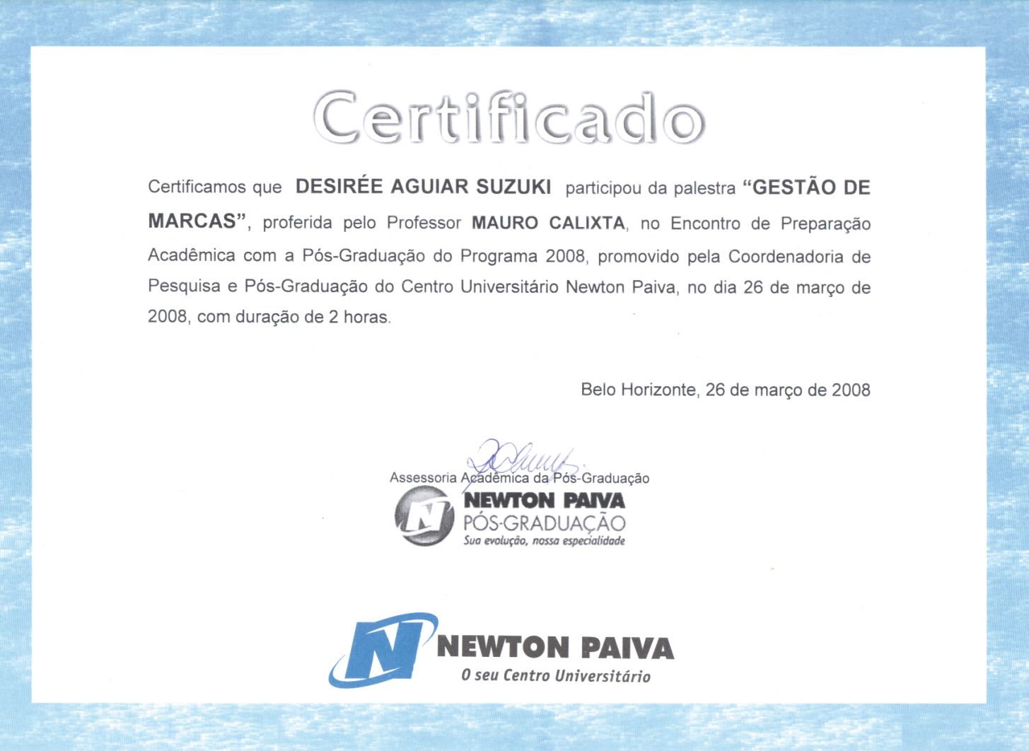 Gestão de Marcas | Universidade Newton Paiva - BH (2008)