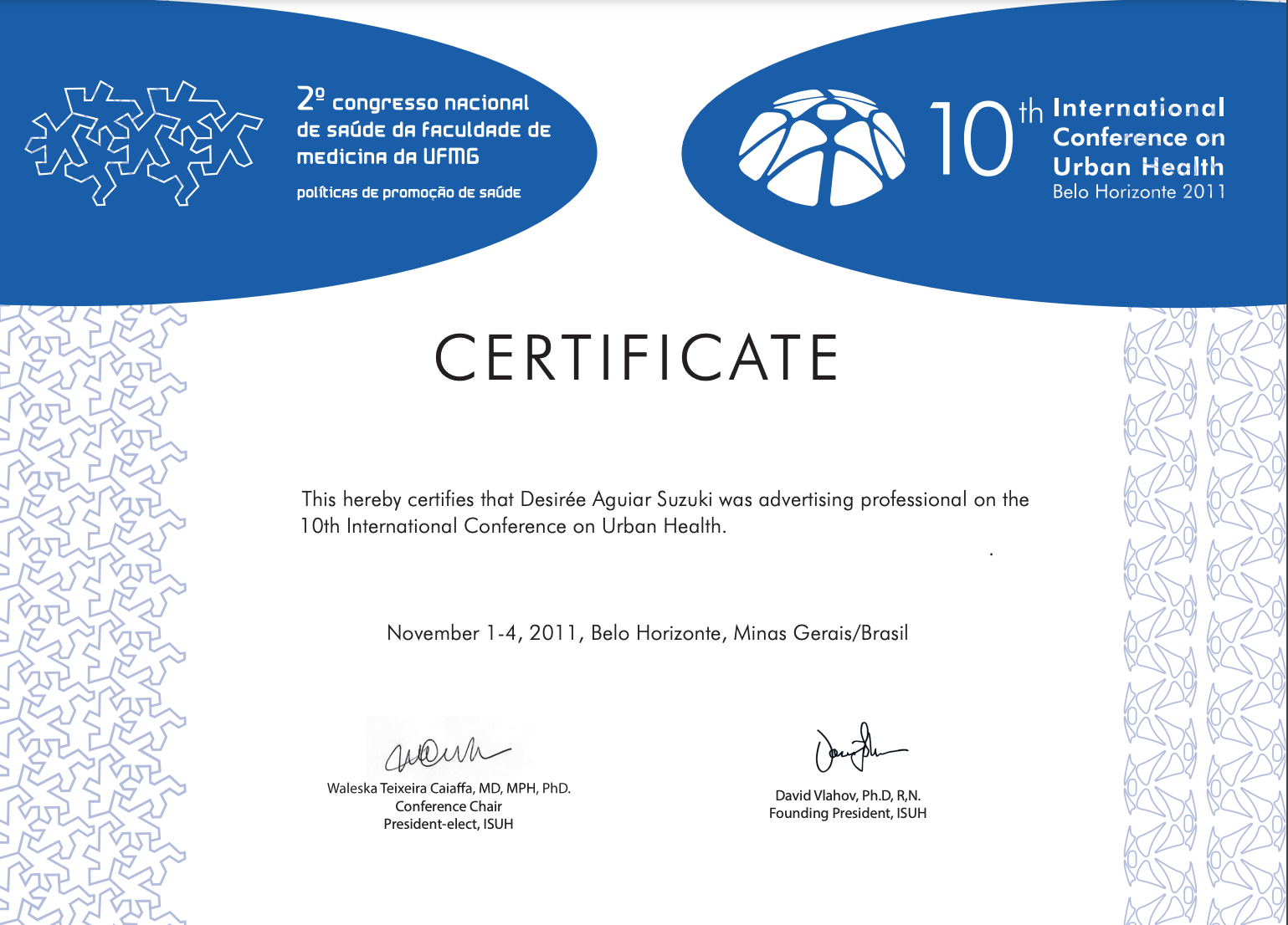 10th International Conference on Urban Health | Faculdade de Medicina da UFMG (2011)